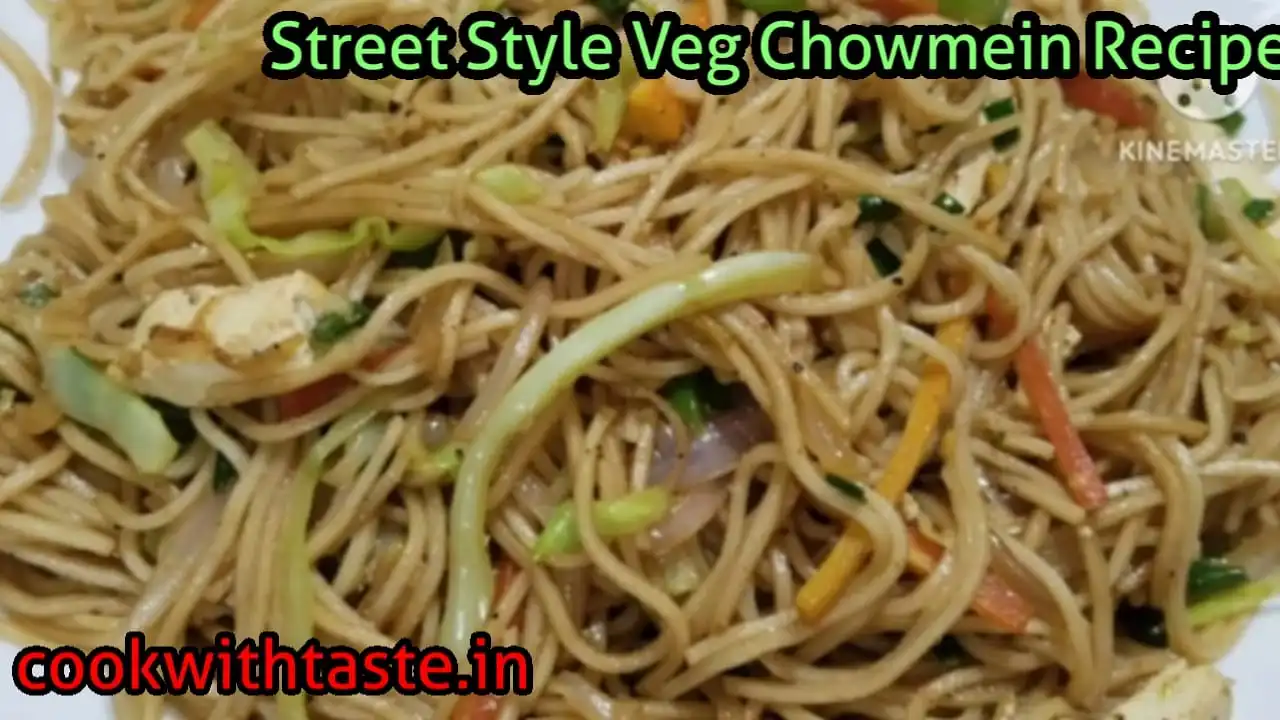 Street Style Veg Chowmein Recipe