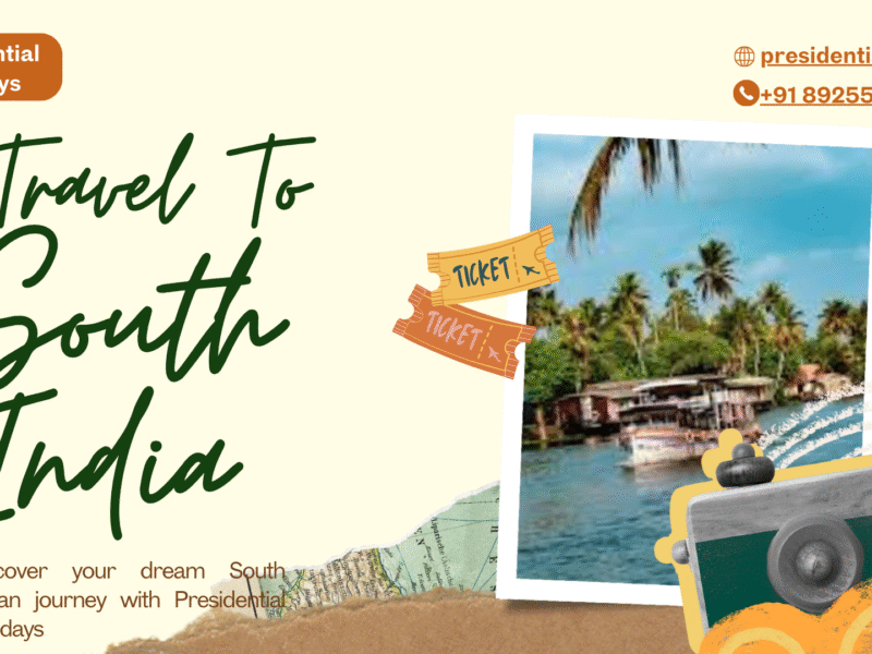 Best Travel Agency in Madurai - Presidential Holidays