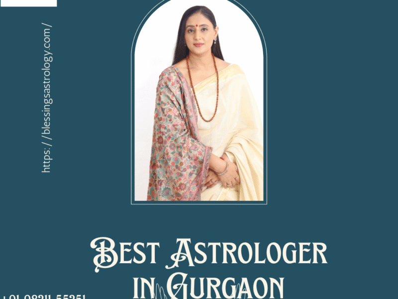 Find Clarity with the best Astrologer in Gurgaon – Blessings Astrology