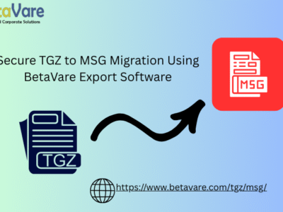 Secure TGZ to MSG Migration Using BetaVare Export Software
