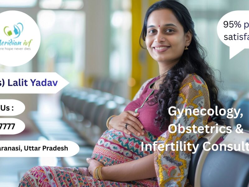 Best Lady Doctor in Varanasi for Women