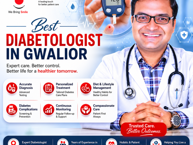 Best Physician in Gwalior | Diabetes, Thyroid, Hypertension & General Healthcare Treatment